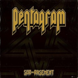 Pentagram "Sub-Basement" CD