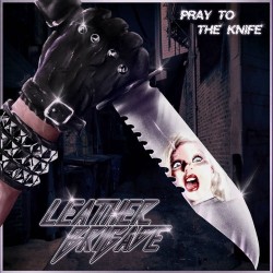 LEATHER BRIGADE (ROU) "Pray...
