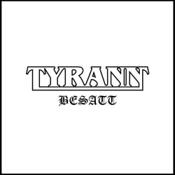 PRE-ORDER: TYRANN (SWE)...
