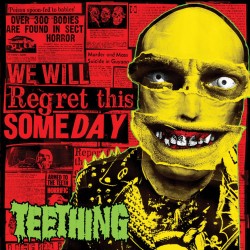 TEETHING ‎(ESP) "We Will...
